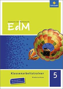 Elemente der Mathematik Klassenarbeitstrainer - Ausgabe für Niedersachsen: Klassenarbeitstrainer 5