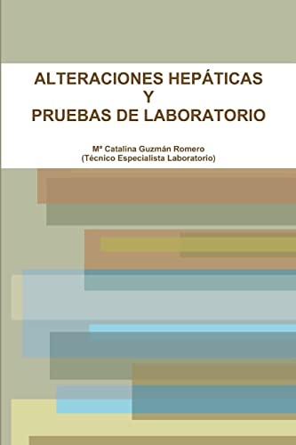 Alteraciones Hepáticas Y Pruebas De Laboratorio