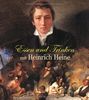 Essen und Trinken mit Heinrich Heine: Mit neun Heinrich-Heine-Creationen von Maitre Jean-Claude Bourgueil