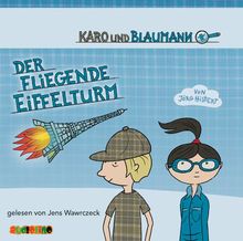 Karo und Blaumann - Der fliegende Eiffelturm