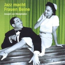 Jazz macht Frauen Beine. 2 CDs.