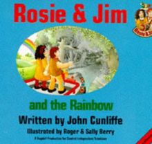 Rosie and Jim and the Rainbow (Rosie & Jim - storybooks)