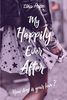 My Happily Ever After: How deep is your love ? (MHEA, Band 1)