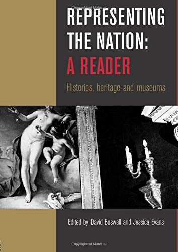 Representing the Nation: A Reader: Histories, Heritage, Museums