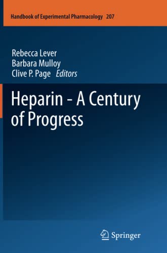 Heparin - A Century of Progress (Handbook of Experimental Pharmacology, Band 207)