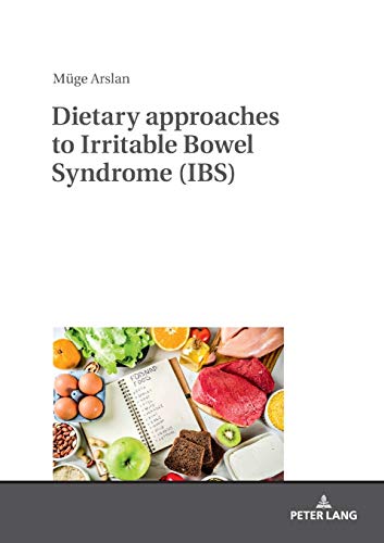 Dietary approaches to Irritable Bowel Syndrome (IBS)