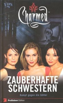 Charmed, Zauberhafte Schwestern, Bd. 9: Kampf gegen die Götter