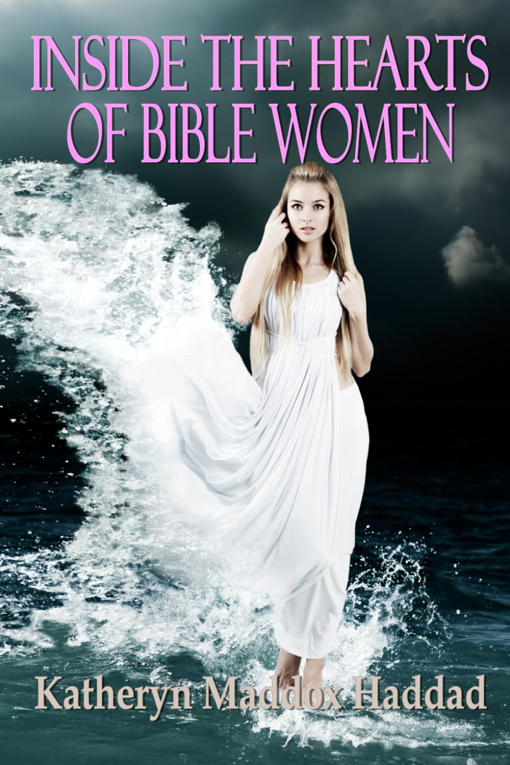 Inside the Hearts of Bible Women