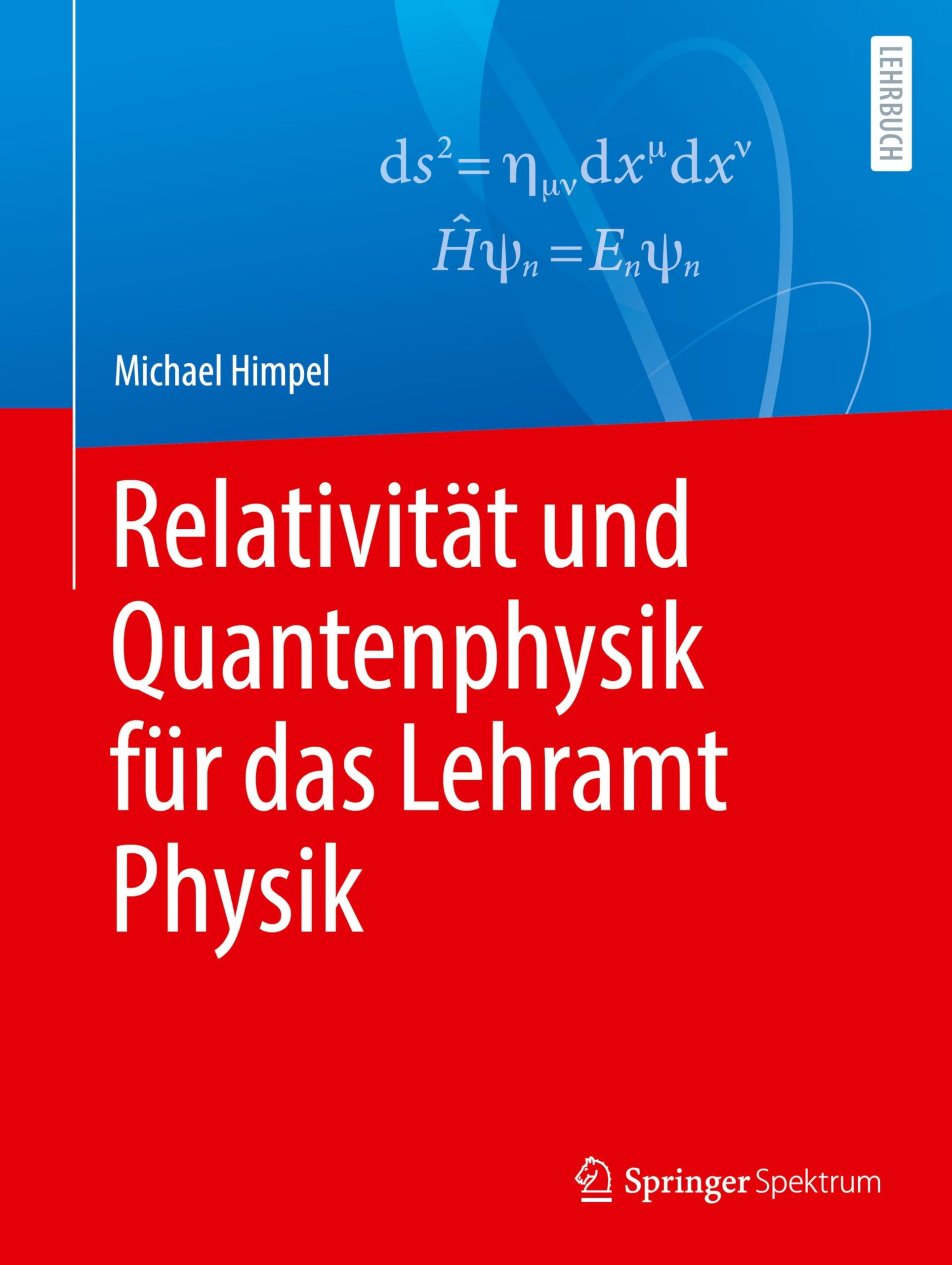 Relativität und Quantenphysik für das Lehramt Physik