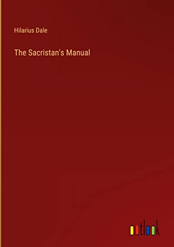 The Sacristan's Manual