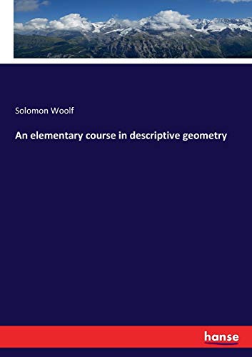 An elementary course in descriptive geometry