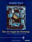 Über der Kuppel des Reichstags