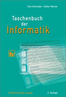 Taschenbuch der Informatik: 3., völlig neu bearbeitete Auflage