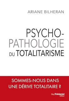 Psychopathologie du totalitarisme