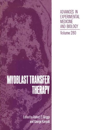 Myoblast Transfer Therapy (Advances in Experimental Medicine and Biology, Band 280)