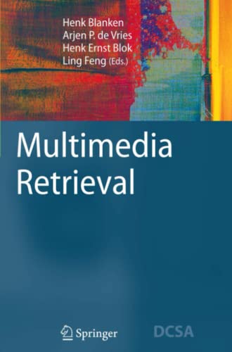 Multimedia Retrieval (Data-Centric Systems and Applications)