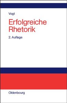 Erfolgreiche Rhetorik: Faire und unfaire Verhaltensweisen in Rede und Gespräch