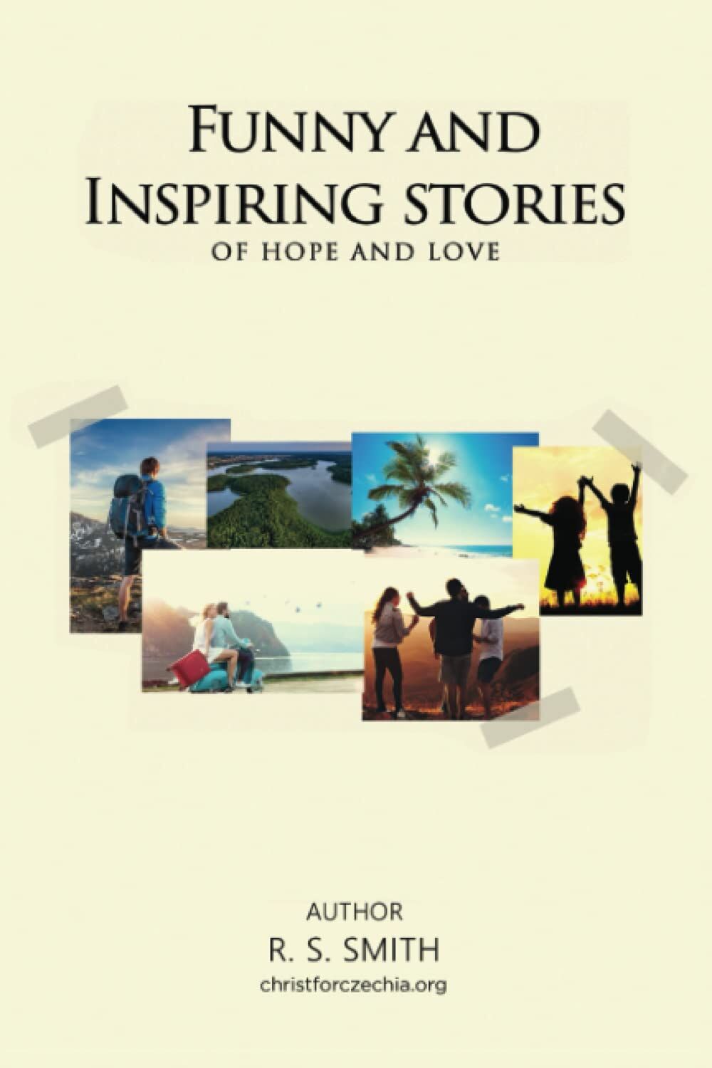 Funny and Inspiring Stories of Hope and Love