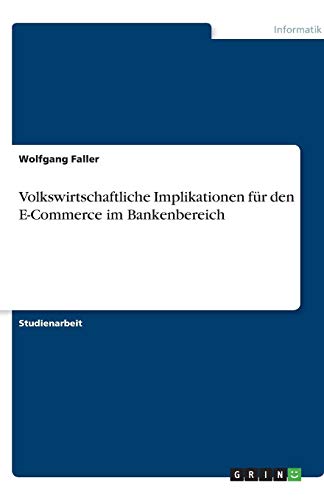 Volkswirtschaftliche Implikationen für den E-Commerce im Bankenbereich