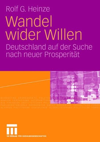 Wandel wider Willen: Deutschland auf der Suche nach neuer Prosperität