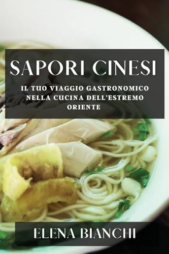 Sapori Cinesi: Il Tuo Viaggio Gastronomico nella Cucina dell'Estremo Oriente