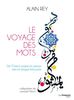 Le voyage des mots : De l'Orient arabe et persan vers la langue française