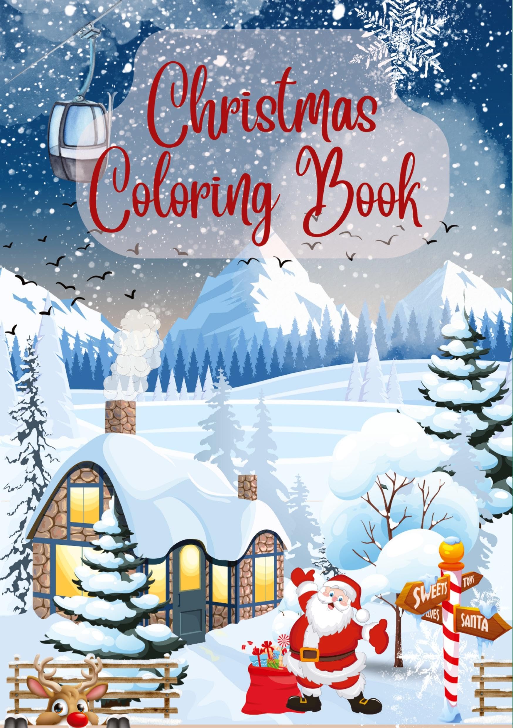 Christmas Coloring Book -- Colorful Christmas Cheer – A Festive Coloring Adventure: A Festive Coloring Adventure for Little Artists