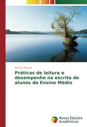 Práticas de leitura e desempenho na escrita de alunos do Ensino Médio