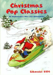 Christmas Pop Classics. 10 Weihnachts- Hits für Akkordeon