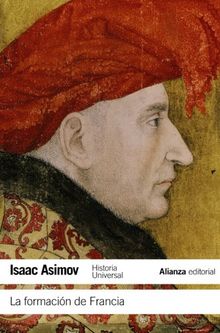 La formación de Francia (El Libro De Bolsillo - Historia)