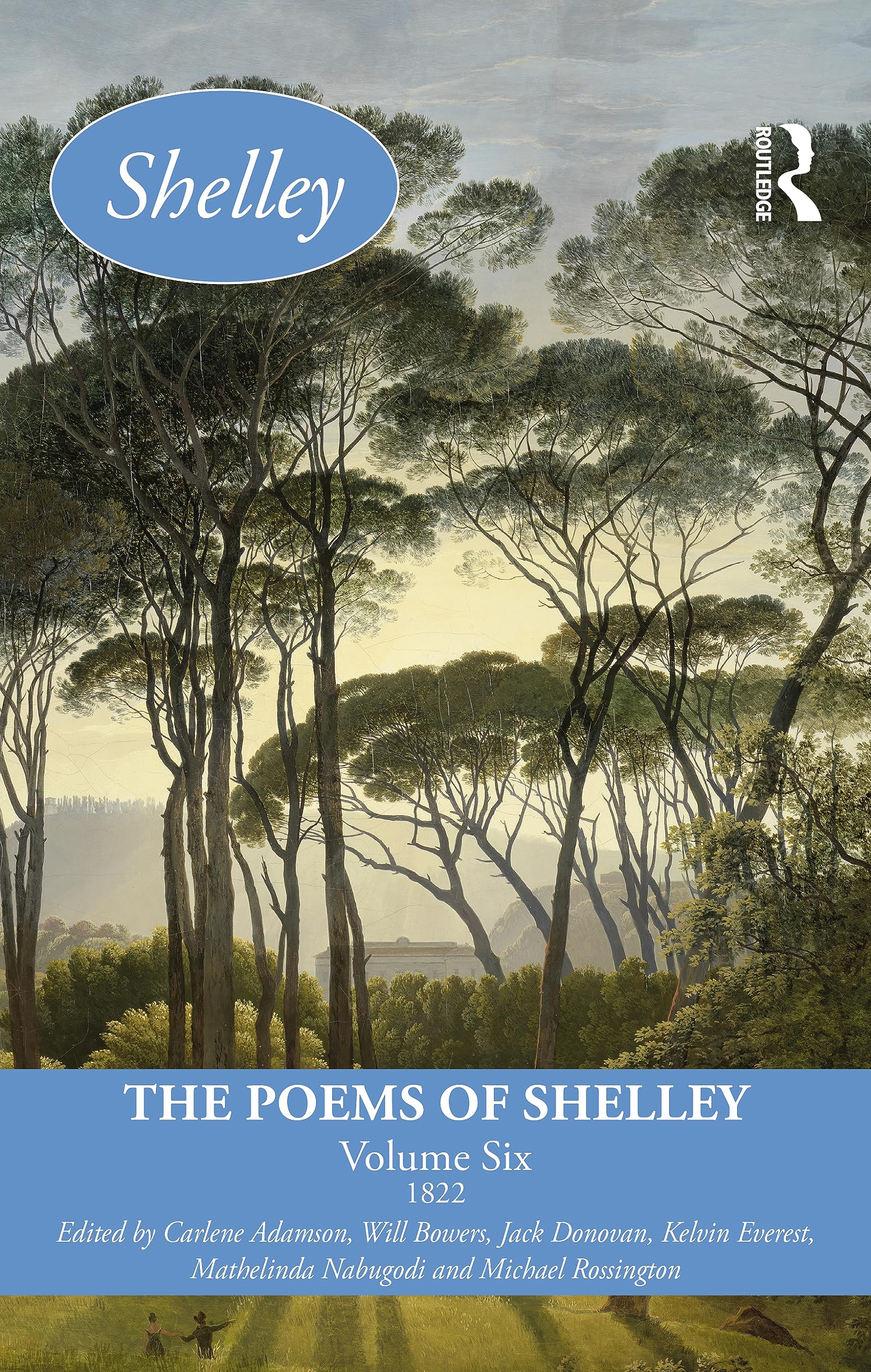 The Poems of Shelley: Volume Six: 1822 (Longman Annotated English Poets, 6)