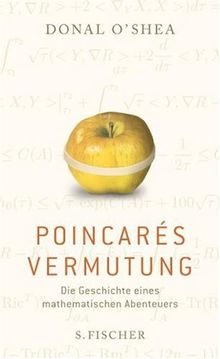 Poincarés Vermutung: Die Geschichte eines mathematischen Abenteuers