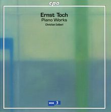 Ernst Toch - Klavierwerke - Piano Works