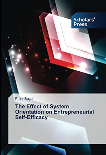 The Effect of System Orientation on Entrepreneurial Self-Efficacy
