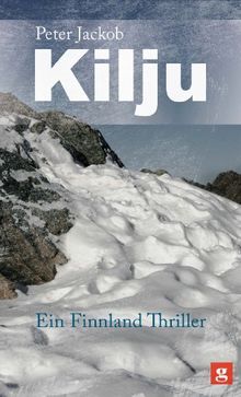 Kilju - Ein Finnland-Thriller