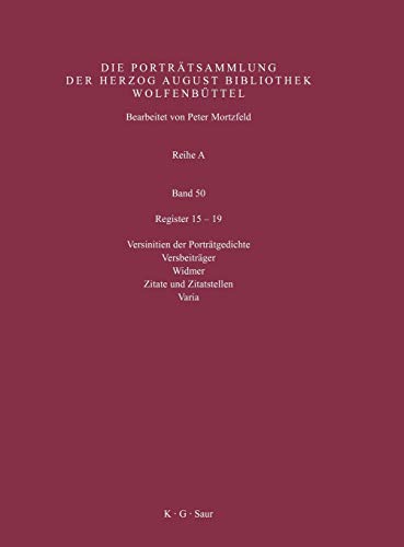Register 15-19 (Katalog der Graphischen Porträts in der Herzog August Bibliothek Wolfenbüttel: 1500-1850. Reihe A, Band 50)