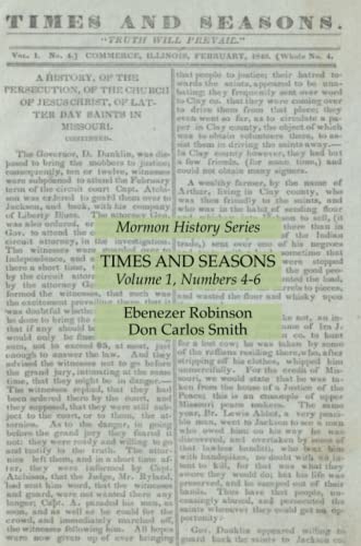 Times and Seasons Volume 1, Numbers 4-6: Mormon History Series
