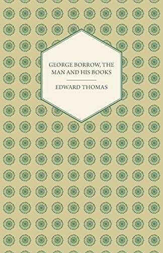 George Borrow, The Man And His Books