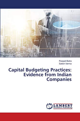 Capital Budgeting Practices: Evidence from Indian Companies