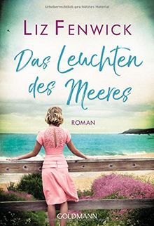 Das Leuchten des Meeres: Roman