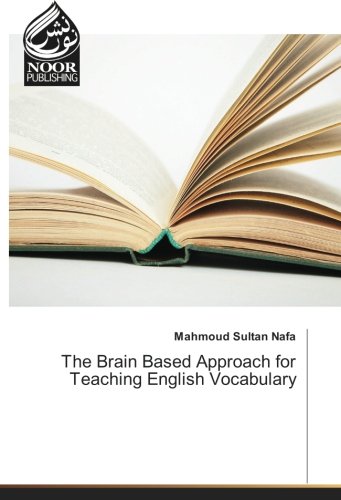 The Brain Based Approach for Teaching English Vocabulary