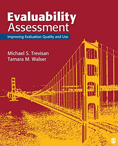 Evaluability Assessment: Improving Evaluation Quality and Use