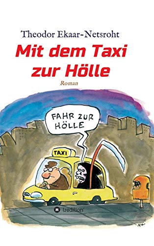 Mit dem Taxi zur Hölle - Als mich der Teufel jagte
