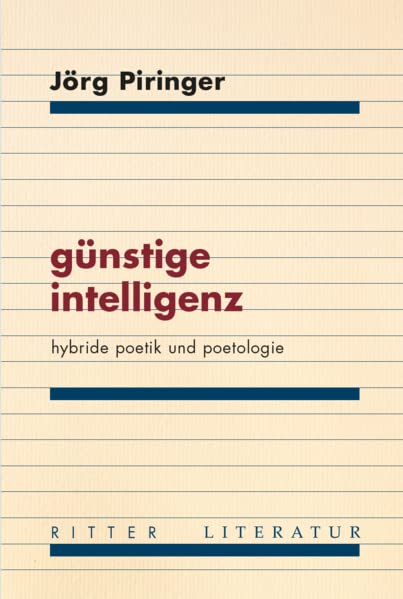 günstige intelligenz: hybride poetik und poetologie