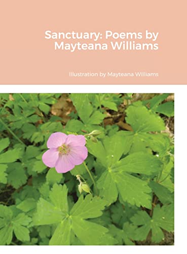 Sanctuary: Poems by Mayteana Williams