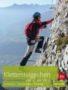 Klettersteiggehen: Ausrüstung · Tourenplanung · Sicherung