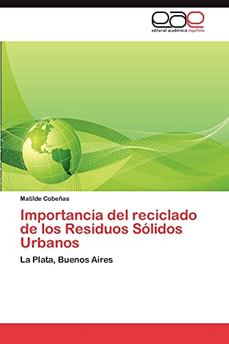 Importancia del reciclado de los Residuos Sólidos Urbanos: La Plata, Buenos Aires