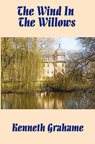 Kenneth Grahame The Wind In The Willows