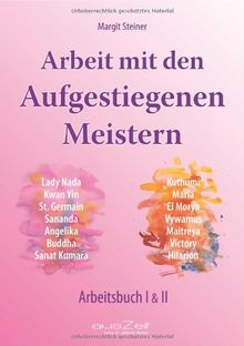 Arbeit mit den Aufgestiegenen Meistern: Arbeitsbuch I & II