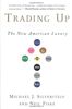 Trading Up: The New American Luxury